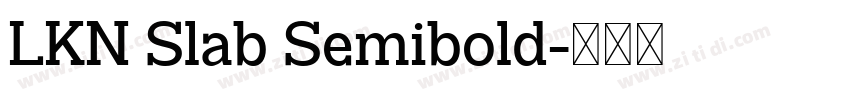 LKN Slab Semibold字体转换